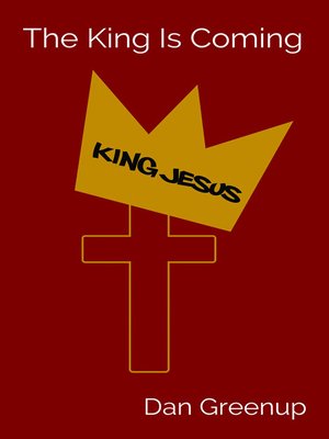 cover image of The King is Coming
